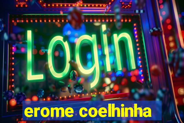 erome coelhinha